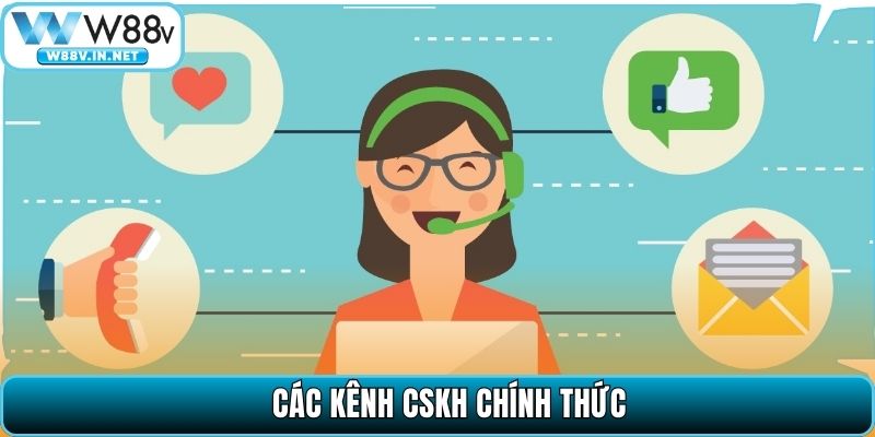 Các kênh CSKH chính thức