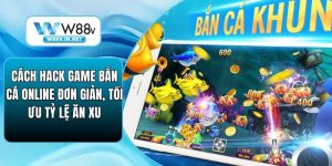 Cách Hack Game Bắn Cá Online Đơn Giản, Tối Ưu Tỷ Lệ Ăn Xu