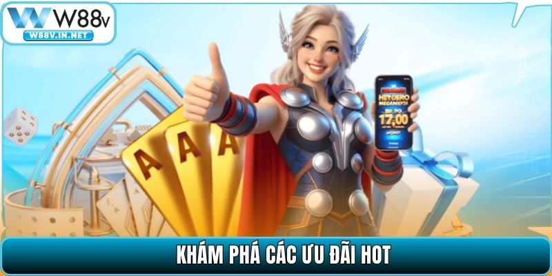 Khám phá các ưu đãi hot